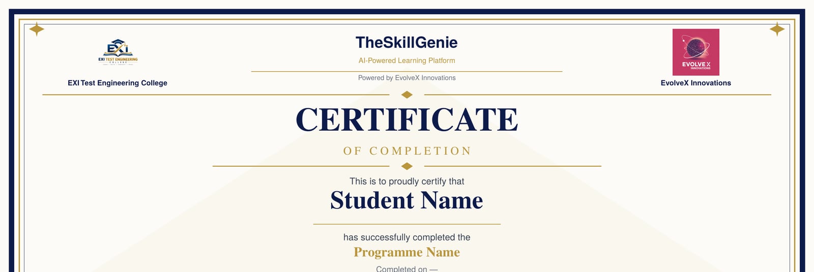 A co-branded TSG certificate of completion: the college’s logo and name on the left (shown for EXI Test Engineering College), The Skill Genie in the centre and Evolve X Innovations on the right, above the student’s name and programme. Shown with a sample college and placeholder student details.
